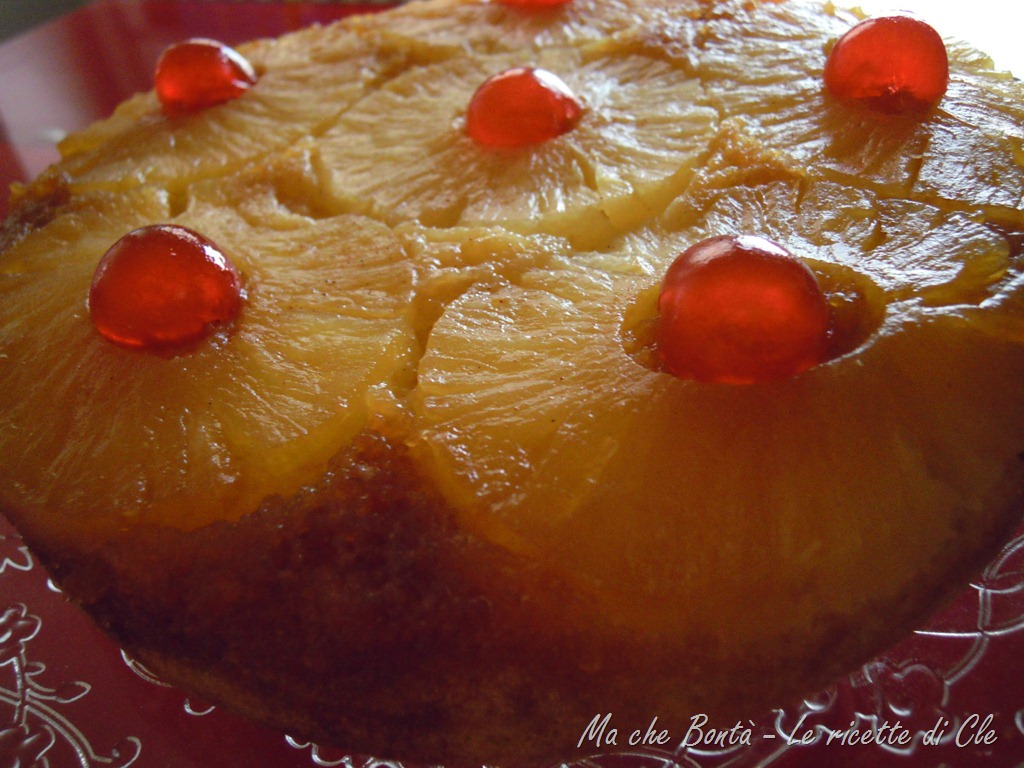 Torta rovesciata all&rsquo;ananas (Pineapple upside-down&nbsp;cake)