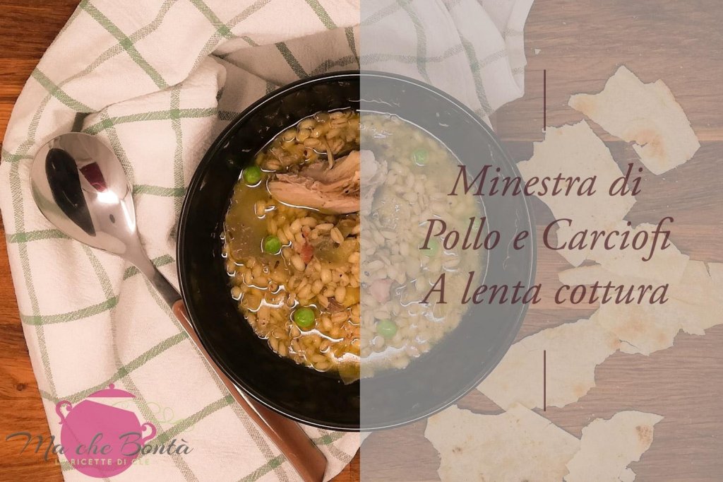 Minestra di pollo e carciofi (a lenta&nbsp;cottura)