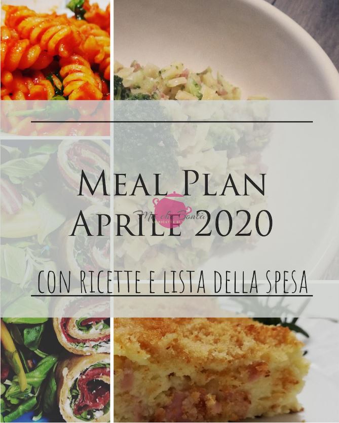 Meal Plan Aprile 2020 (con ricette semplici per la&nbsp;quarantena)