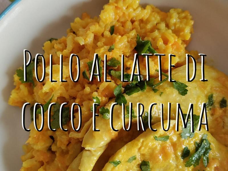 Riso al forno con pollo al latte di cocco e&nbsp;curcuma
