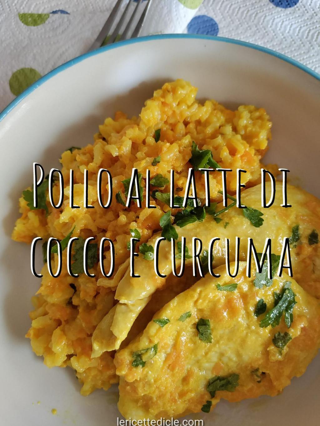 Riso al forno con pollo al latte di cocco e&nbsp;curcuma