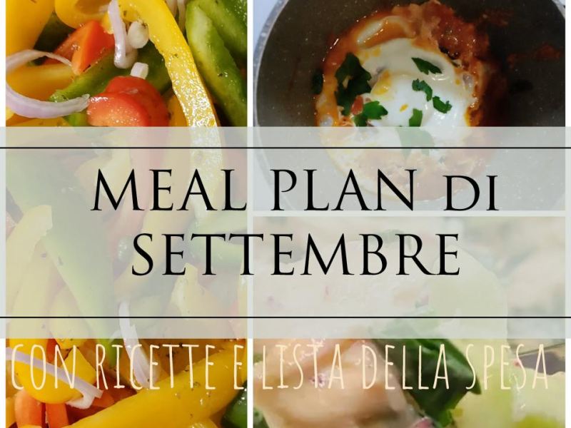 Meal Plan Settembre 2022 (con lista della spesa&nbsp;stampabile)